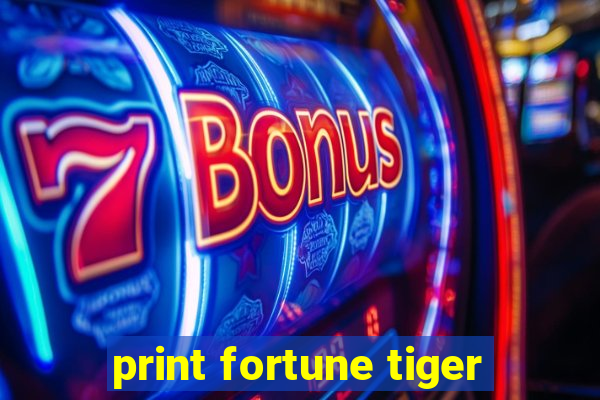 print fortune tiger